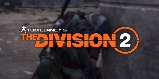 Here is What’s New in ‘The Division 2’ Public Test Server – Comicbook.com