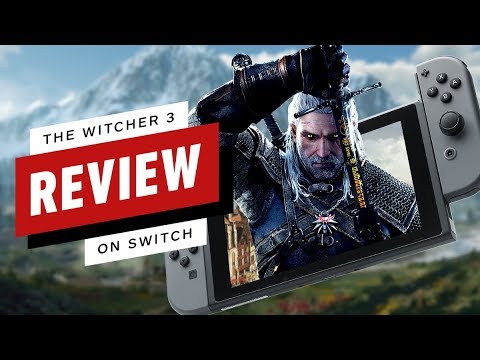 The Witcher 3: Complete Edition – Nintendo Switch Review – IGN